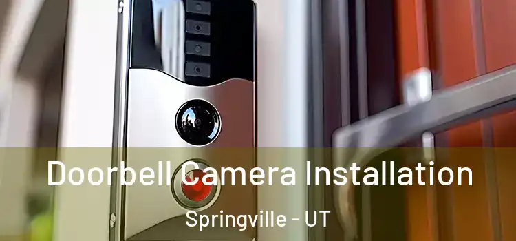  Doorbell Camera Installation Springville - UT