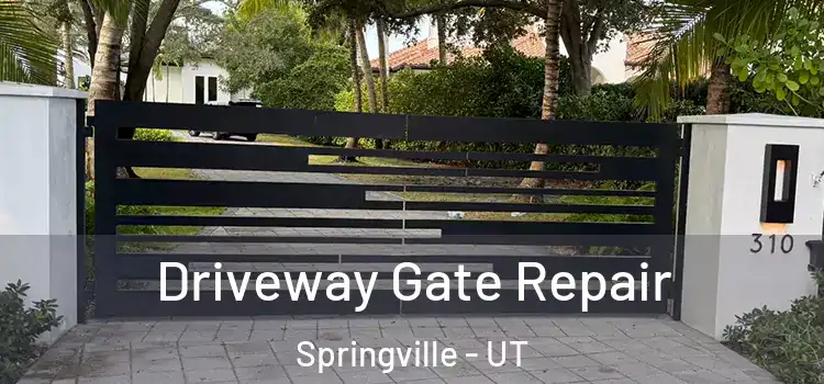  Driveway Gate Repair Springville - UT