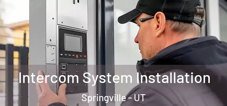 Intercom System Installation Springville - UT