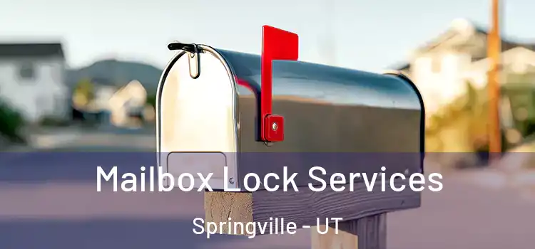 Mailbox Lock Services Springville - UT