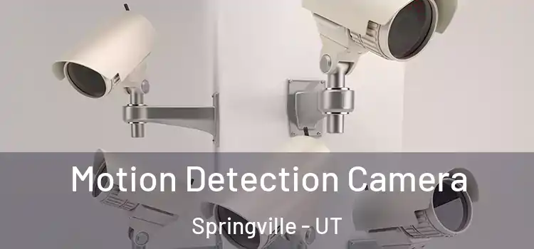  Motion Detection Camera Springville - UT