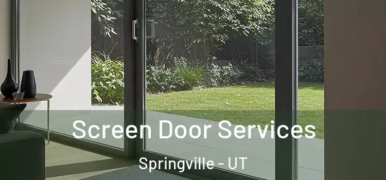 Screen Door Services Springville - UT